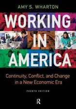 Working in America: Continuity, Conflict, and...