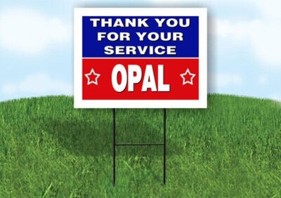 OPAL THANK YOU SERVICE 18 in x 24 in Yard Sign Road Sign with Stand