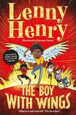 Lenny Henry The Boy With Wings (Poche) Boy With Wings series