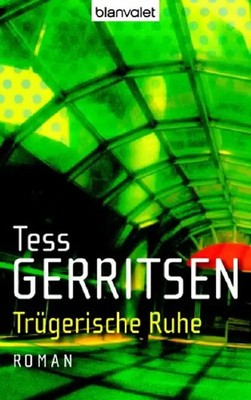 Trügerische Ruhe. Sonderausgabe - Tess Gerritsen