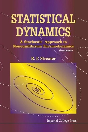 Statistical Dynamics: A Stochastic Approach To Nonequilibrium Thermodynamics (2nd Edition) - Image 2