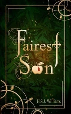 FAIREST SON By H. S J Williams & Irina Plachkova **BRAND NEW**
