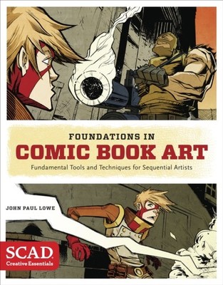 Foundations in Comic Book Art by J Lowe (Paperback Book)