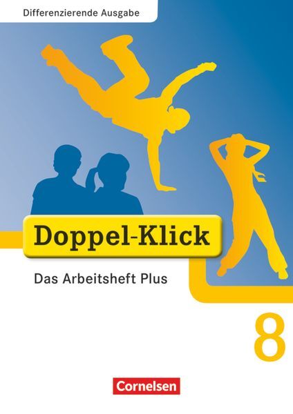 Doppel-klick - Differenzierende Ausgabe. 8. Schuljahr. Das Arbeitsheft