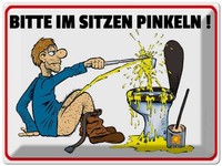 Blechschild 30X40 Cm Bitte Sitzen Pinkeln Mann Auf Boden Spruch Zitat Deko Gesch