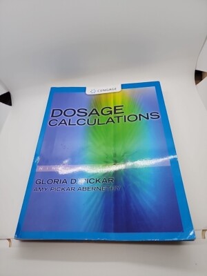 Dosage Calculations, 9th edition - Paperback, by Pickar Gloria D. 