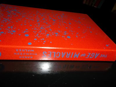 The Age of Miracles: A Novel Karen Thompson Walker Signed Limited 1st/1st HCDJ