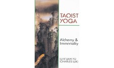 Taoist Yoga: Alchemy & Immortality by Lu K'uan Yu (Charles Luk)