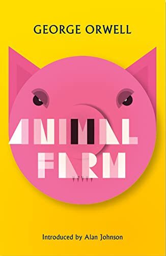 Animal Farm: New Edition,George Orwell,Alan Johnson