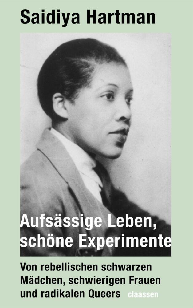 Thumbnail - Aufsässige Leben, Schöne Experimente - Saidiya Hartman - 9783546100427