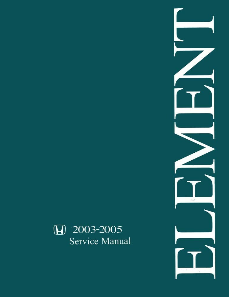 2003 2004 2005 Honda Element Shop Service Repair Manual
