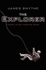 The Explorer by James Smythe (English) Paperback Book