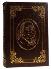 Benjamin Franklin THE AUTOBIOGRAPHY OF BENJAMIN FRANKLIN Easton Press 1st Editio