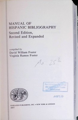 Manual of Hispanic Bibliography Foster, David William and Virginia Ramos Foster: