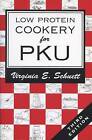 Low Protein Cookery for Phenylketonuria by Virginia E. Schuett (Paperback, 1997)