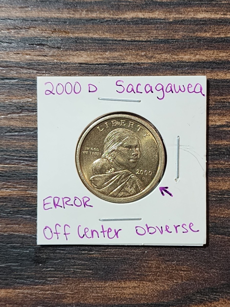 2000 D Sacagawea One Dollar Coin Off Center Obverse ERROR | eBay
