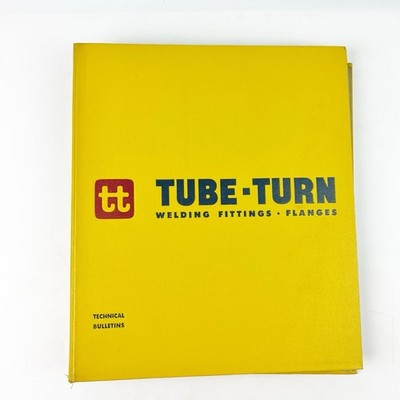 Vintage 1956 57 Tube-Turn Welding Fittings Flanges Technical Bulletins Book