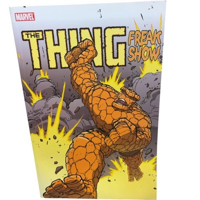 The Thing: Freakshow by Geoff Johns Paperback Marvel Graphic Novel