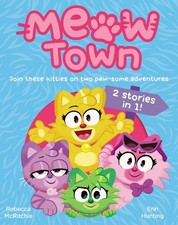 Meow Town 1&2 Bind-Up: Kitty Adventure and Kitty Party by Rebecca McRitchie Pape