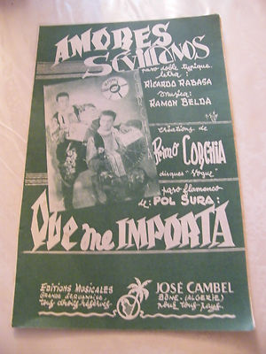 Partition Amores Sevillanos Primo Corchia Que Me Importa Pol Sura 1956