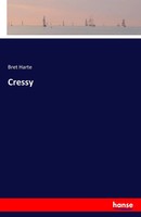 Bret Harte | Cressy | Taschenbuch | Englisch (2016) | 296 S. | hansebooks