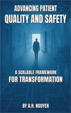 Advancing Patient Quality and Safety (Hardback or Cased Book)