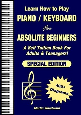 Martin Woodward Learn How to Play Piano / Keyboard For Absolute Be (Taschenbuch)