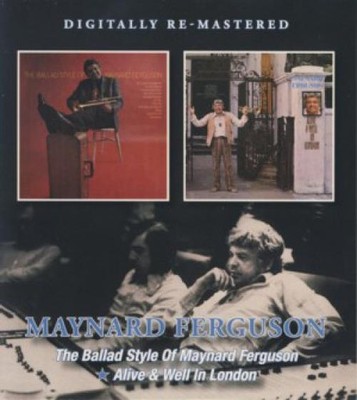 Maynard Ferguson - The Ballad Style Of Maynard Ferguson   Alive & Well In Lond