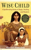 Wise Child Monica Furlong Taschenbuch Kartoniert / Broschiert Englisch 2019
