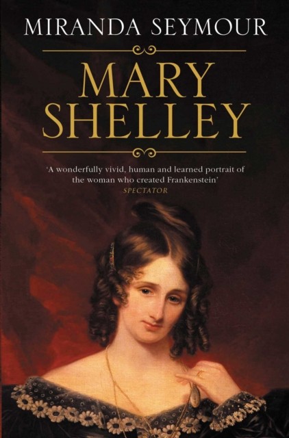 Mary Shelley Miranda Seymour - Image 3