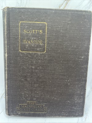 Ivanhoe Sir Walter Scott 1928 Macmillan Pocket Classics  Historical Fiction HC