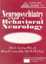 Concise Guide to Neuropsychiatry and Behavioral Neurology By Jef