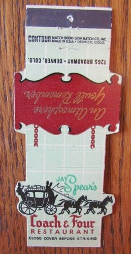 CONTOUR MATCHBOOK COVER: COACH & FOUR RESTAURANT (JAY SPEAR) DENVER COLORADO -F6
