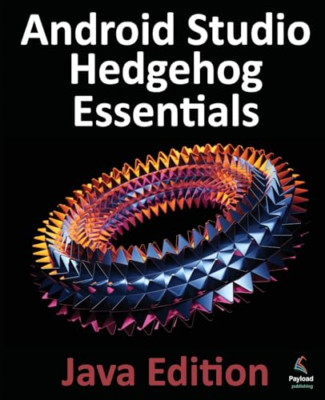 Android Studio Hedgehog Essentials - Java Edition: Deve - Taschenbuch NEU Smyth, N