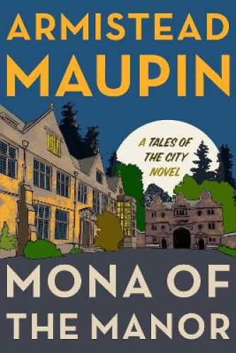 Thumbnail - Mona Of The Manor (tales Of The City) By Maupin, Armistead