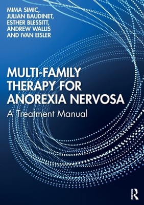 MULTIFAMILY THERAPY FOR ANOREXIA NERVOSA by Mima South London and Maudsley NHS