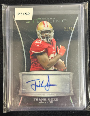 FRANK GORE 2013 BOWMAN STERLING FOOTBALL AUTO #D 21/50 JERSEY # 49ERS HOF