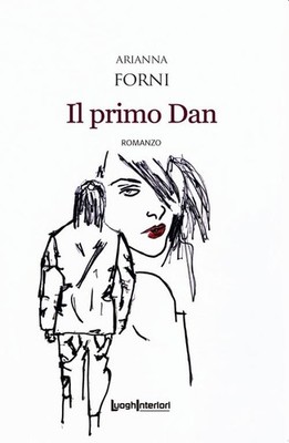 Arianna Forni Il primo Dan (Paperback) (UK IMPORT)