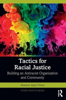 Tactics for Racial Justice by Shannon Joyce Prince PAPERBACK 9780367700287