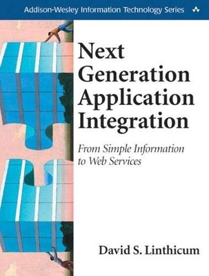 NEXT GENERATION APPLICATION INTEGRATION: FROM SIMPLE By David Linthicum & Mary