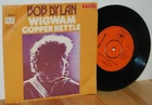 BOB DYLAN Wigwam Dutch PS Picture Sleeve 45