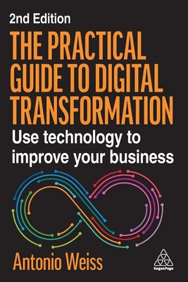 The Practical Guide to Digital Transformation | Antonio Weiss | Englisch | Buch