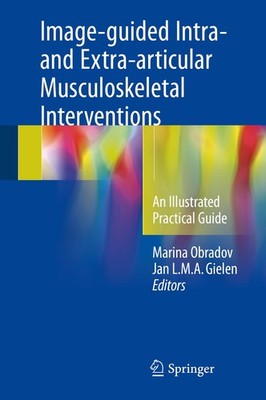 Image-guided Intra- and Extra-articular Musculoskeletal Interventions Jan L. M. 