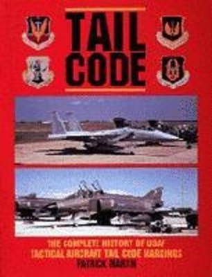 Patrick Martin Tail Code USAF (Gebundene Ausgabe)