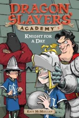 Knight for a Day #5 (Dragon Slayers' Academy) - Paperback - ACCEPTABLE