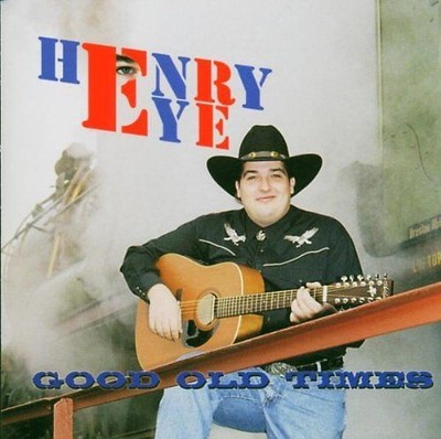 Henry Eye - Good Old Times