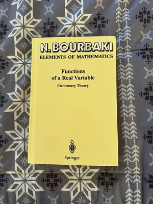 Elements of Mathematics: Functions of a Real Variable by Nicolas Bourbaki