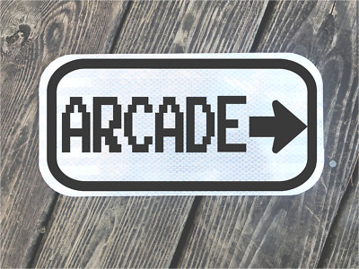 ARCADE road sign  12''x6''- DOT style game room video games 80's font galaga rt