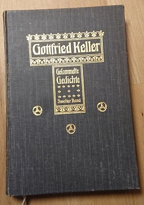 Gottfried Keller, Gesammelte Gedichte, Zweiter Band, 22.-24. Auflage, 1907 - Bild 1 von 4