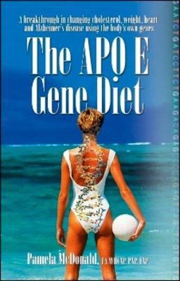 The Apo E Gene Diet by McDonald, Pamela